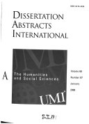 Dissertation abstracts international. A, The humanities and social sciences in SearchWorks catalog